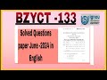 IGNOU solved Questions paper code Bzyct -133 || solution of Bzyct 133 June 2024