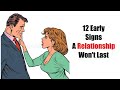 12 Early Signs A Relationship Won't Last| Relationship Advice For Men |
