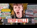 I have some OPINIONS about STRIP MALLS
