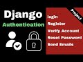 Django Authentication: Login, Register, Verify Account \u0026 Reset Password