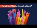 How Does Plastic Extrusion Work?