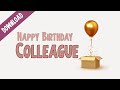 Happy birthday video wishes for Colleague (co-worker) | Free download