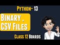 Binary and CSV Files in Python | Class 12 Computer Science | Lecture 13