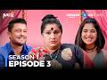 Arranged Marriage की Realities | Aafat S1 Full Episode 3 | Anshul Chauhan | Amazon MX Player