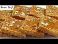 बेसन की मुलायम बर्फी बनाने का ऐसा सटीक तरीका कि मुँह में जाते ही घुल जाये Besan barfi recipe