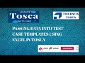 Tosca Training : Passing Data into Test Case Templates Using Excel in Tosca #template #excel