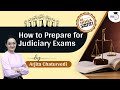 How to Prepare for Judiciary Examination from Scratch | Comprehensive Guidance