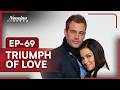 Triumph of Love | Episode - 69 | (English Dubbed) Mexican Novela Series