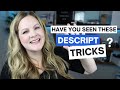 5 Mind-Blowing Descript Tricks you Probably Didn't Know About