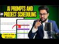 How to use AI Models and AI prompts in Your Pipeline Project Scheduling ?