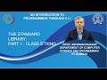 Lecture 23 : The Standard Library: Part 1 : Class string