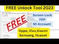 One Click Unlock Any Mobile Screen Lock,FRP, Remove FREE Working Tool / FREE Unlock Tool 2022 /
