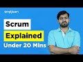 Scrum Explained Under 20 Mins | What Is Scrum? | Scrum Master Training Tutorial | Simplilearn