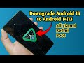 How to Downgrade Android 15 to 14 on Xiaomi