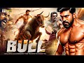 BULL Hindi Dubbed Full Movie HD 2025 | Ram Charan South Indian Action Blockbuster 2026