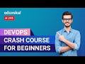 DevOps Crash Course For Beginners | What is DevOps | Edureka | DevOps Live-1