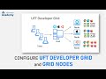 Configure the UFT Developer Grid