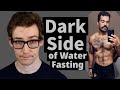 The Consequences of a 50+ Day Water Fast, Explained.
