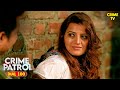 Ayush ने अपनी रंगीन मिज़ाज पूरी करने उठाया मजबूरो का फायदा | Best of Crime Patrol | Full Episode