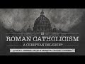 #10 Romanism's Theology Of  Sacramentals, Ritualism \u0026 Ceremonials by Ptr Xley Miguel