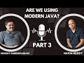 Are We Using Modern Java Ft. Venkat Subramaniam