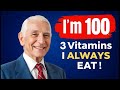 100-Year-Old Harvard Doctor Reveals Top 3 Vitamins to Reverse Aging!