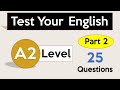 Test Your English Level | A2 English | Part 2 | English Level Test