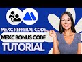 MEXC Referral Code - MEXC Bonus Code Tutorial (FULL GUIDE)