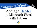 Word Document Headers with Python! docx Tutorial