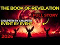 The Book of Revelation Is Happening RIGHT NOW — Chapter by Chapter, Event by Event (2026)