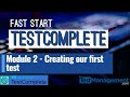 Fast Start TestComplete - Module 2 : Creating our first test
