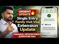 🔥 URGENT UPDATE! Tawasul Appointment Zaroori for Single Entry Family Visit Visa Extension 🇸🇦📱