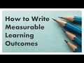 How to write measurable learning outcomes