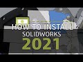 HOW TO INSTALL SOLIDWORKS 2021 - SP0