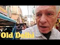 Old Delhi and Chandni Chowk, a walking tour  I N