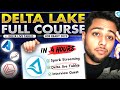 Delta Lake Databricks (From Zero to Pro in 4 HOURS) | Delta Lake Pyspark