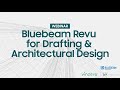 Bluebeam Revu for Drafting \u0026 Architectural Design