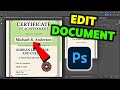 How To Edit Documents \u0026 Certificates in Photoshop
