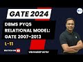 DBMS PYQs | L11 | Relational Model GATE 2007-2013 | Vishvadeep Gothi