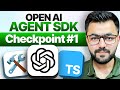 Phase 1 of AI Agent Series | OpenAI Agent SDK with Typescript