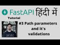 FastAPI - A python framework | Full Course | In Hindi | Path parameters and validations