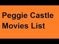Peggie Castle Movies List