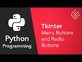 Python and Tkinter: Creating Menu Buttons and Radio Buttons