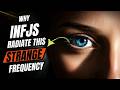 What is this INFJ weird energy that so many people talk about?