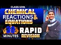 Chemical Reactions and Equations in 25 Minutes🔥 | Class 10th | Rapid Revision | #alakhpandey