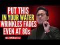 STOP Drinking Plain Water! Add THIS to Boost Collagen, Firm Skin \u0026 Smooth Wrinkles Dr William Li