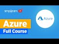 Azure Full Course | Azure Tutorial For Beginners | Microsoft Azure Training | Simplilearn