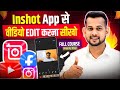 InShot App Se Video Editing Kaise Kare | Step-by-Step Tutorial 2025 || Inshot Video Editor