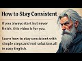 How to Stay Consistent || Learn English Through Motivational Lesson 🔥 || Improve Your English ✅️ 