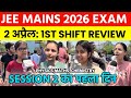 JEE MAINS 2026 Session-2 | 2nd April Shift-1 Exam Review | JEE MAINS Exam Analysis Today